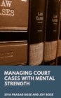 Managing Court Cases with Mental Strength - eBook