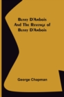 Bussy D'Ambois and The Revenge of Bussy D'Ambois - Book