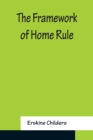 The Framework of Home Rule - Book