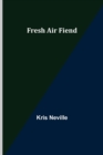 Fresh Air Fiend - Book