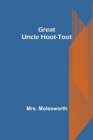 Great Uncle Hoot-Toot - Book