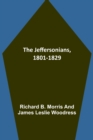 The Jeffersonians, 1801-1829 - Book