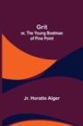 Grit; or, The Young Boatman of Pine Point - Book