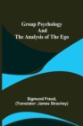 Group Psychology and The Analysis of The Ego - Book