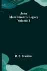 John Marchmont's Legacy, Volume 1 - Book