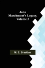 John Marchmont's Legacy, Volume 3 - Book