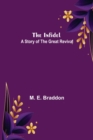 The Infidel; A Story of the Great Revival - Book