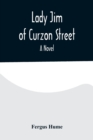 Lady Jim of Curzon Street A Novel - Book