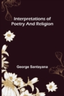 Interpretations of Poetry and Religion - Book