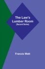 The Law's Lumber Room (Second Series) - Book