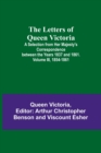 The Letters of Queen Victoria : A Selection from Her Majesty's Correspondence between the Years 1837 and 1861. Volume III, 1854-1861 - Book