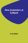 New Zealanders at Gallipoli - Book
