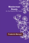 Masterman Ready; Or, The Wreck of the Pacific - Book