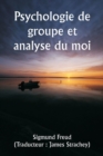 Psychologie de groupe et analyse du moi - Book