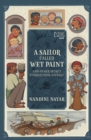 A Sailor Called Wet Paint and Other Secret Stories from History - eBook
