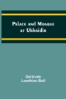 Palace and Mosque at Ukhaidir - Book