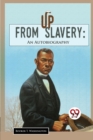 Up From Slavery : An Autobiography - Book