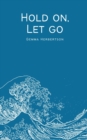 Hold on, Let go - Book
