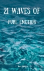 21 Waves of Pure Emotion - Book