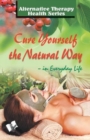 Cure Yourself the Natural Way - Book