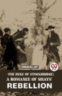 The Duke Of Stockbridge : A Romance Of Shays' Rebellion - Book