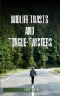 midlife toasts and tongue-twisters - Book