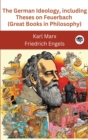 The German Ideology, including Theses on Feuerbach (Great Books in Philosophy) - Book