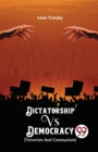 Dictatorship vs. Democracy (Terrorism and Communism) - Book