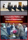 Comparative Politics and Crisis of Governance : The Russian Conundrum - Book