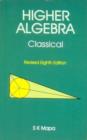 Higher Algebra: Classical - Book