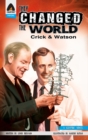 They Changed The World: Crick & Watson - The Discovery Of Dna - Book
