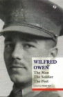 Wilfred Owen: The Man, The Soldier, The Poet - Book