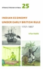 A People's History of India 25 – Indian Economy Under Early British Rule, 1757 –1857 - Book