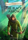 The Black Arrow Om Illustrated Classics - Book