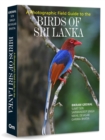 A Pictorial Field Guide to Birds of Sri Lanka and South India - Book