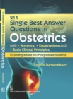 214 Single Best Answer Questions in Obstetrics : With Answers, Explanations, and Basic Clinical Principles for Undergraduate and Postgraduate Students - Book