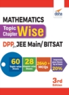 Mathematics Topic-wise & Chapter-wise Daily Practice Problem (DPP) Sheets for JEE Main/ BITSAT - 3rd Edition - Book