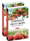 Temperate Fruit Crops: Theory To Practicals (Completes In 2 Parts) - Book