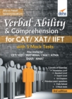 Verbal Ability & Comprehension for CAT/ XAT/ IIFT with 5 Mock Tests 3rd Edition - Book
