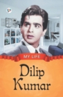 My Life : Dilip Kumar - Book