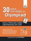 30 Mock Test Series for Olympiads Class 8 Science, Mathematics, English, Logical Reasoning, GK & Cyber 2nd Edition - Book