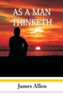 As A Man Thinketh - Book