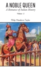 A NOBLE QUEEN A Romance of Indian History VOLUME - II - Book