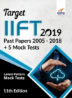 TARGET IIFT 2019 (Past Papers 2005 - 2018) + 5 Mock Tests 11th Edition - Book