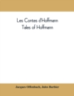 Les contes d'Hoffmann : Tales of Hoffmann: opera in three acts, a prologue and an epilogue - Book