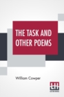 The Task And Other Poems : Edited By Henry Morley - Book
