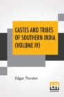 Castes And Tribes Of Southern India (Volume IV) : Volume IV-K To M, Assisted By K. Rangachari, M.A. - Book