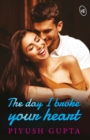 The Day I Broke you - Book