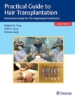Practical Guide to Hair Transplantation : Interactive Study for the Beginning Practitioner - Book