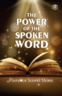 The Power Of The Spoken Word - Book